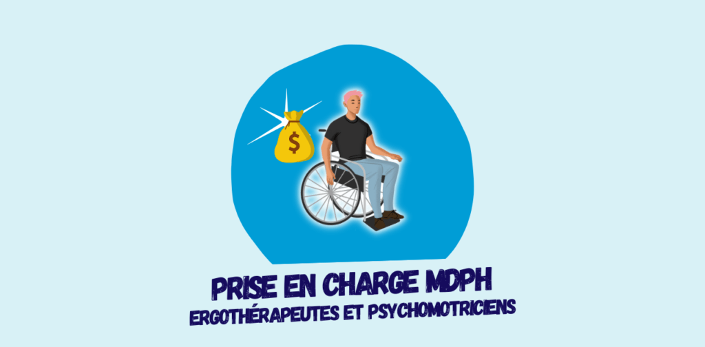 MDPH remboursements des séances chez l'ergothérapeute et le psychomotricien MDPH remboursements des séances chez l'ergothérapeute et le psychomotricien